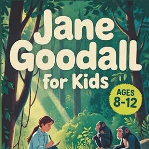 Jane Goodall for Kids